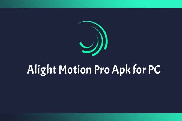 Alight Motion on  PC